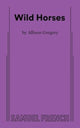Book cover of: Wild Horses. By: GREGORY