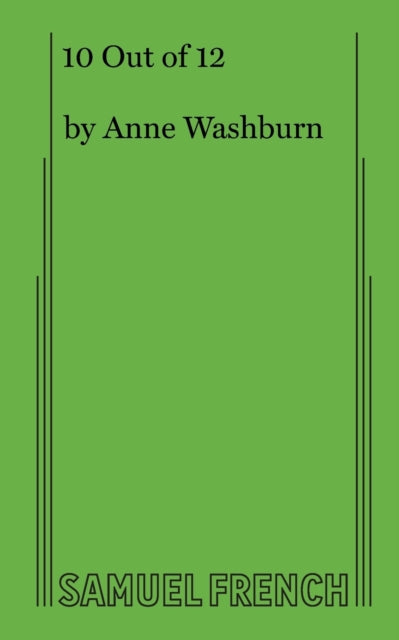 Book cover of: 10 Out of 12. By: Anne Washburn