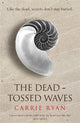 Book cover of: Dead-Tossed Waves. By: Carrie Ryan