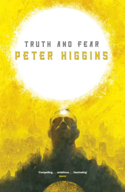 Book cover of: Truth and Fear. By: Peter Higgins
