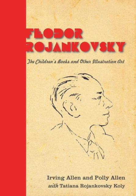 Book cover of: Feodor Rojankovsky. By: Irving Allen