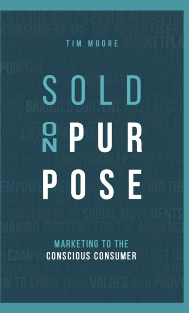 Book cover of: Sold On Purpose. By: Tim Moore