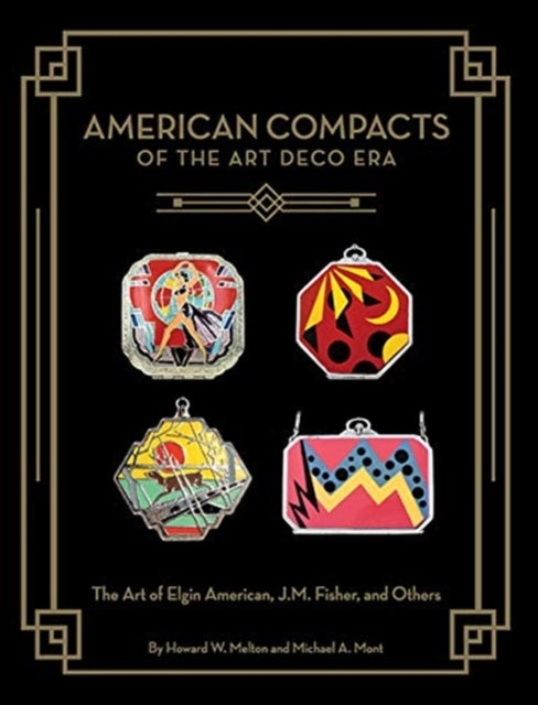 Book cover of: American Compacts of the Art Deco Era. By: Howard W. Melton