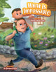 Book cover of: What Is Impossible. By: Taylor G Hudgeons
