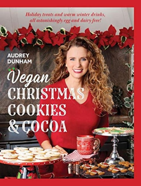 Book cover of: Vegan Christmas Cookies and Cocoa. By: Audrey Dunham