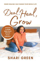 Book cover of: Deal Heal Grow