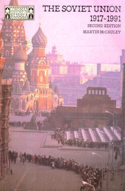 Book cover of: Soviet Union 1917-1991. By: Martin McCauley
