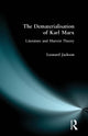 Book cover of: Dematerialisation of Karl Marx. By: Leonard Jackson