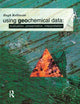 Book cover of: Using Geochemical Data