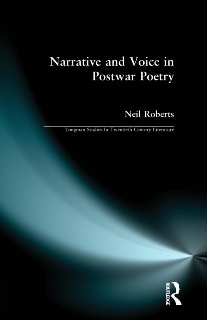 Book cover of: Narrative and Voice in Postwar Poetry