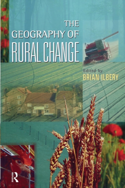 Book cover of: Geography of Rural Change. By: Brian Ilbery