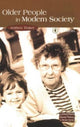 Book cover of: Older People in Modern Society