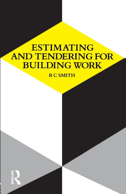 Book cover of: Estimating and Tendering for Building Work