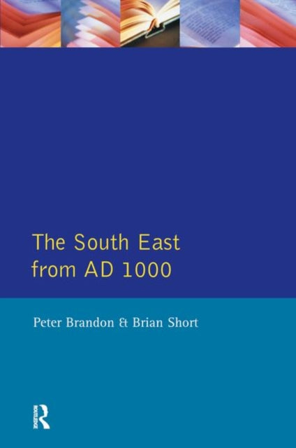 Book cover of: South East from 1000 AD