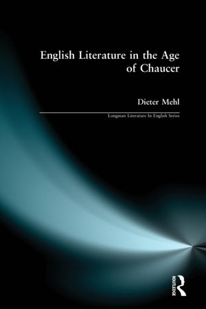 English Literature in the Age of Chaucer
