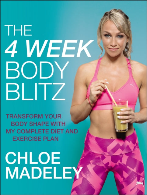 Book cover of: 4-Week Body Blitz. By: Chloe Madeley