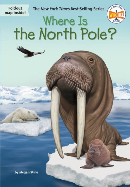 Book cover of: Where Is the North Pole?. By: Megan Stine