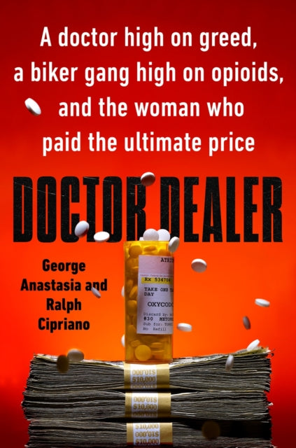 Book cover of: Doctor Dealer. By: George Anastasia