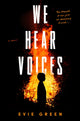 Book cover of: We Hear Voices. By: Evie Green