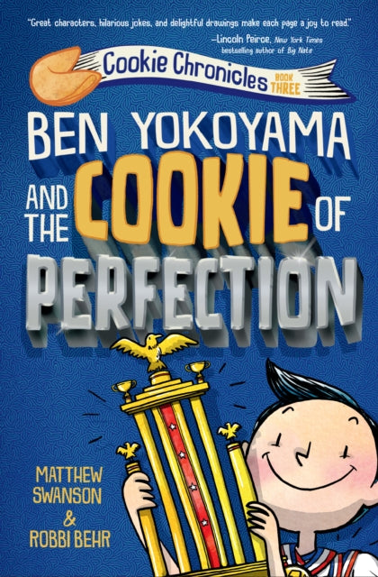 Book cover of: Ben Yokoyama and the Cookie of Perfection. By: Matthew Swanson