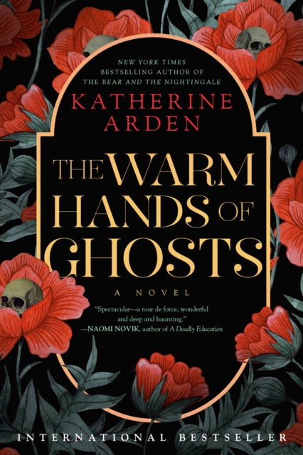 Book cover of: Warm Hands of Ghosts. By: Katherine Arden