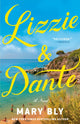 Book cover of: Lizzie & Dante. By: Mary Bly
