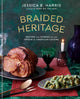Braided Heritage, Recipes and Stories on the Origin of American Cuisine 9780593139776 Jessica B. Harris