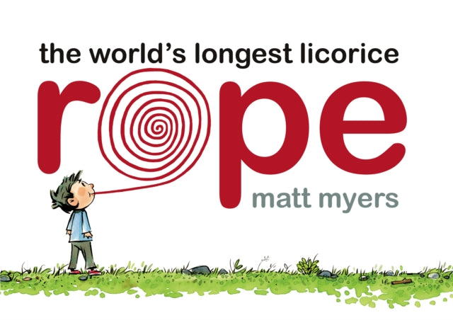 Book cover of: World's Longest Licorice Rope. By: Matt Myers