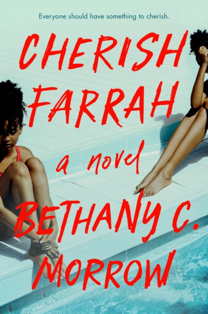 Book cover of: Cherish Farrah. By: Bethany C. Morrow