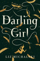 Book cover of: Darling Girl. By: Liz Michalski