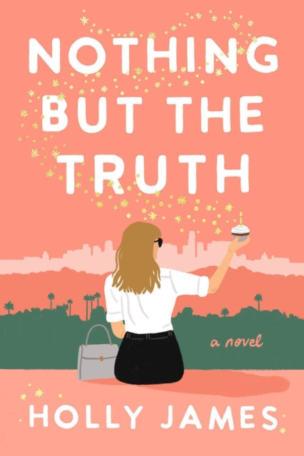 Book cover of: Nothing But the Truth. By: Holly James