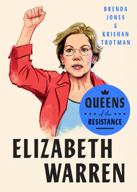 Book cover of: Queens of the Resistance: Elizabeth Warren. By: Brenda Jones