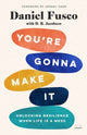 Book cover of: You're Gonna Make It. By: Daniel Fusco