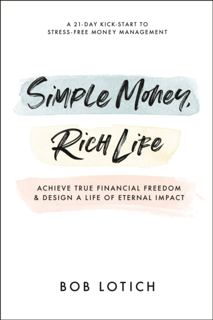 Simple Money, Rich Life