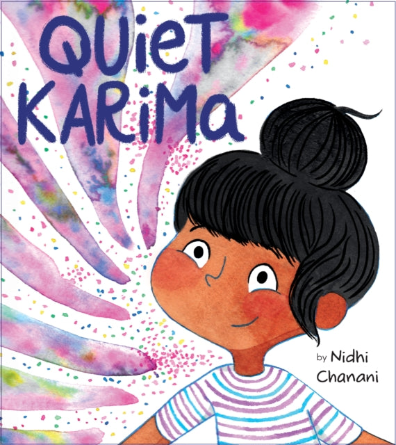 Book cover of: Quiet Karima. By: Nidhi Chanani