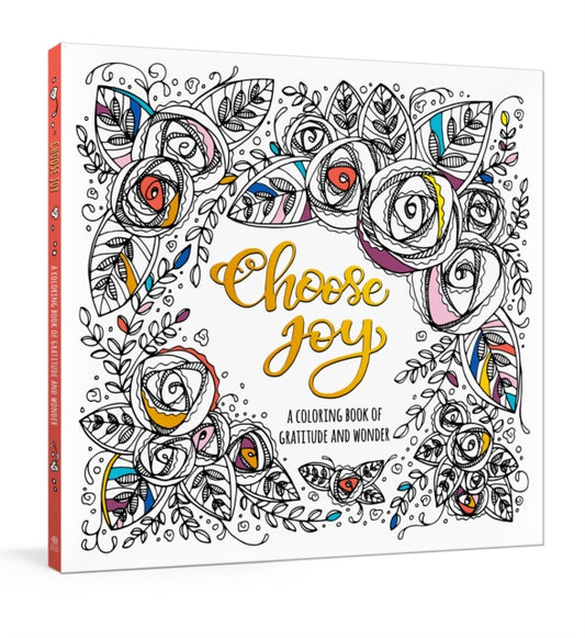 Book cover of: Choose Joy Colouring Book. By: Ink & Ink & Willow