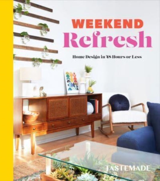 Book cover of: Weekend Refresh. By: Tastemade
