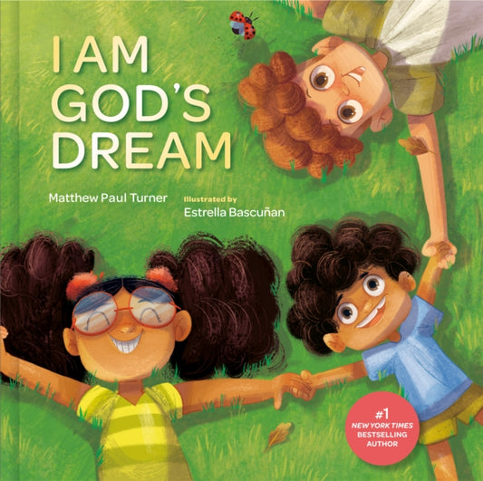 Book cover of: I Am God's Dream. By: Matthew Paul Turner
