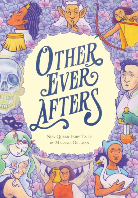 Book cover of: Other Ever Afters. By: Melanie Gillman