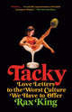 Book cover of: Tacky. By: Rax King