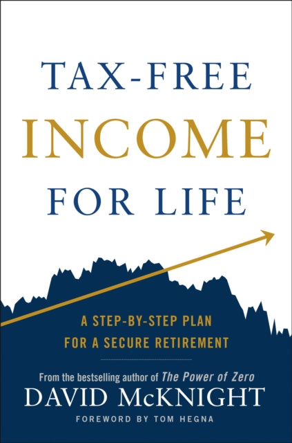 Book cover of: Tax-Free Income for Life. By: David McKnight