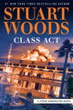 Book cover of: Class Act. By: Stuart Woods