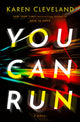 Book cover of: You Can Run. By: Karen Cleveland