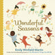 Book cover of: Wonderful Seasons. By: Emily Winfield Martin