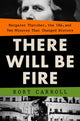 Book cover of: There Will Be Fire. By: Rory Carroll