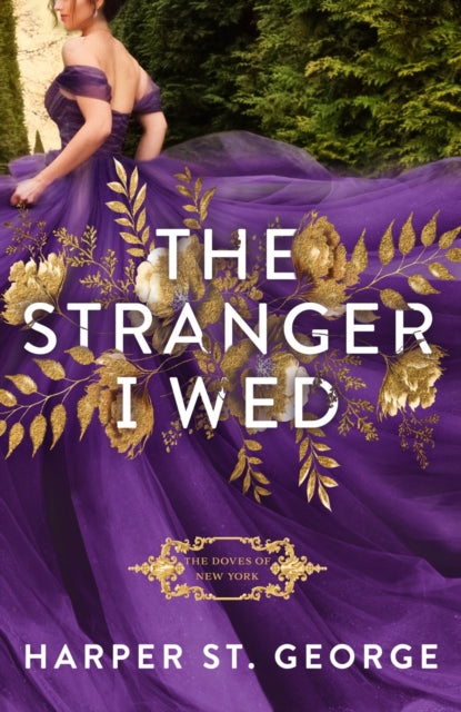 Book cover of: Stranger I Wed. By: Harper St George
