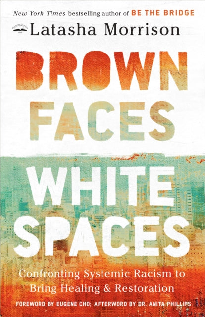 Book cover of: Brown Faces, White Spaces. By: Latasha Morrison