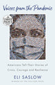 Book cover of: Voices from the Pandemic. By: Eli Saslow