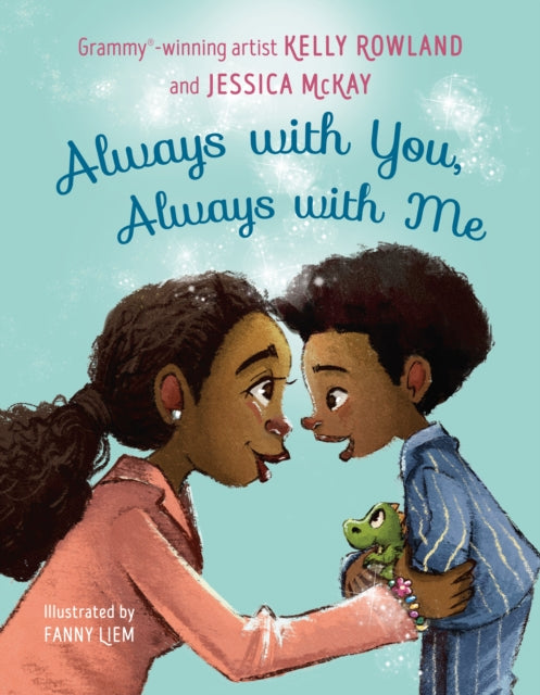 Book cover of: Always With You, Always With Me. By: Kelly Rowland
