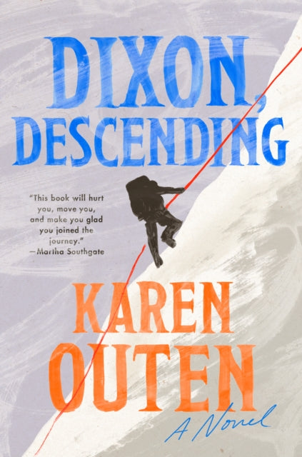 Book cover of: Dixon, Descending. By: Karen Outen